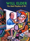 Image of Will Elder - The MAD Playboy of Art