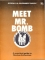 Image of Meet Mr.Bomb - A Practical Guide to Nuclear Extinction