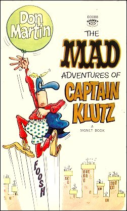 Don Martin: The Mad Adventures of Captain Klutz (Signet) • USA • 1st Edition - New York