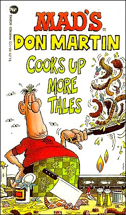 Don Martin Cooks Up More Tales (Warner) • USA • 1st Edition - New York