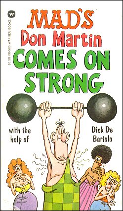 Don Martin Comes On Strong (Warner) • USA • 1st Edition - New York