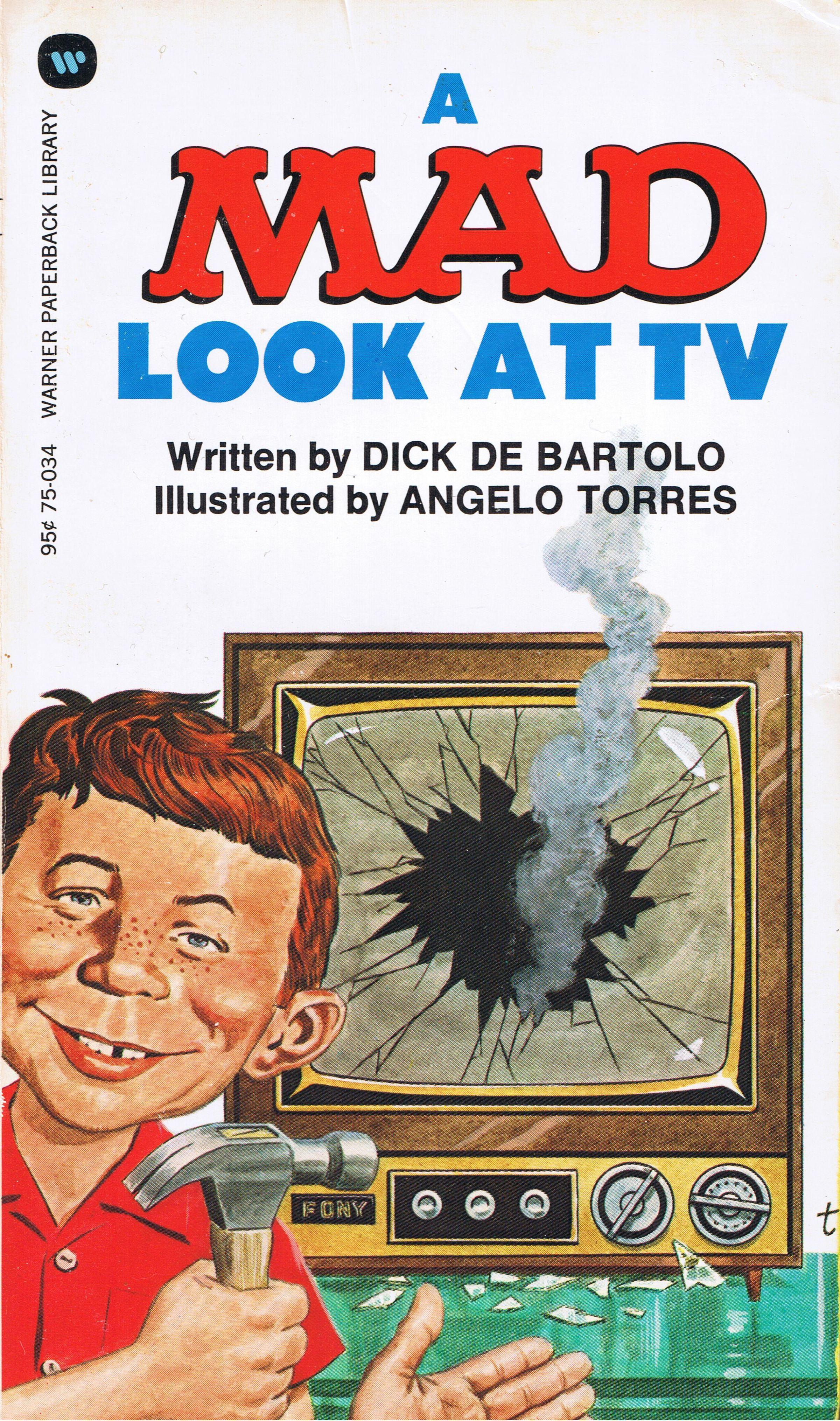 Dick DeBartolo: A Mad Look at TV • USA • 1st Edition - New York