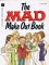 Image of Larry Siegel: The Mad Make Out Book