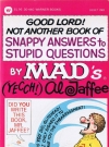 Image of Good Lord! Not Another Book of Snappy Answers to Stupid Questions - 4th Printing