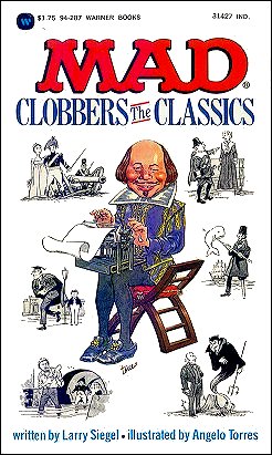 Larry Siegel: Mad Clobbers the Classics • USA • 1st Edition - New York