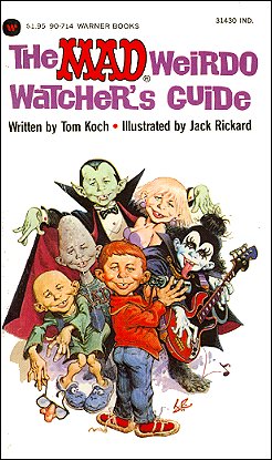 Tom Koch: The Mad Weirdo Watchers Guide • USA • 1st Edition - New York