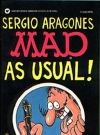 Sergio Aragonés: Mad as Usual!