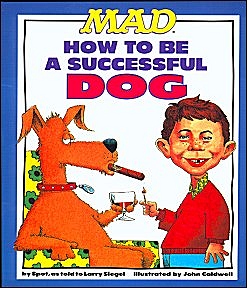 Mads How to be a Successful Dog • USA • 1st Edition - New York