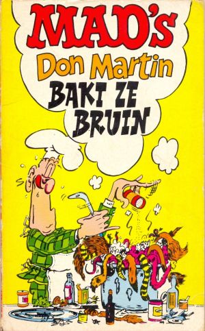 MAD's Don Martin Baki Ze Bruin • Netherlands • 1st Edition