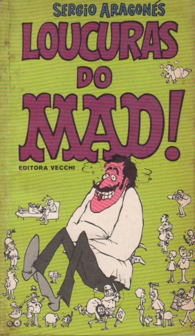 Sergio Aragones Loucuras do MAD!  #9 • Brasil • 1st Edition - Veechi