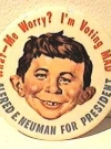 Image of Button 'Alfred E. Neuman for President' 1964