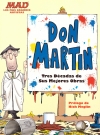 MAD Los mas grandes artistas "Don Martin Tres décadas de sus mejores obras"