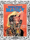 Thumbnail of Behaving Madly: Zany, Loco, Cockeyed, Rip-off, Satire Magazines