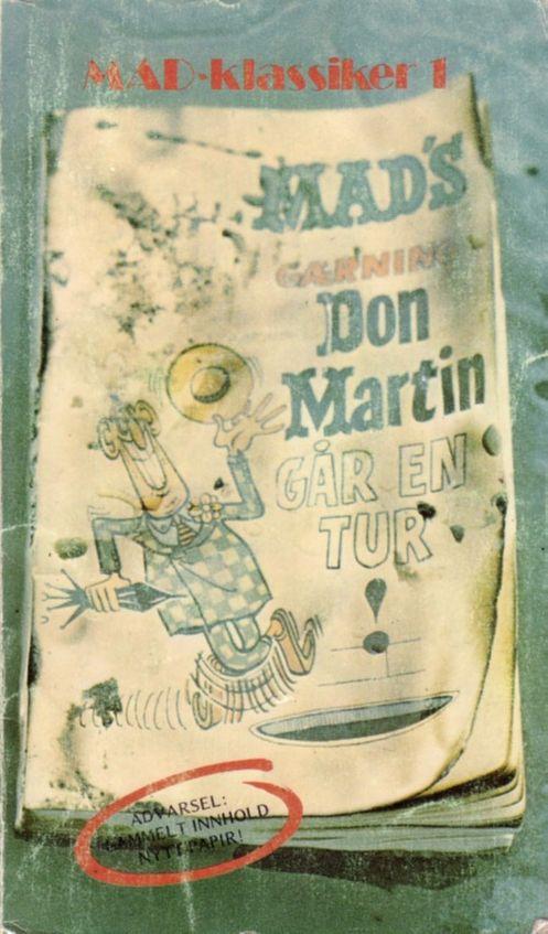 MAD Klassiker: Mad's gærning Don Martin går en tur! #1 • Norway • 1st Edition - Williams
