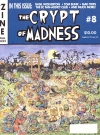 The Crypt of Madness #8 • USA
Original price: $10.00
Publication Date: September 1st, 2022