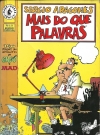 Sergio Aragonés - Mais Do Que Palavras • Brasil
Original price: R$ 3.50
Publication Date: 1999