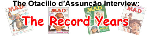 The Otacï¿½lio dï¿½Assunï¿½ï¿½o Interview: The Record Years